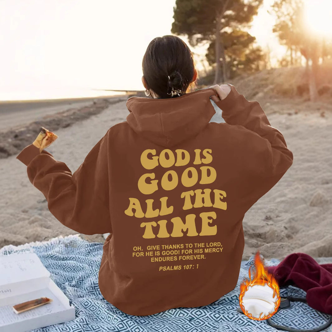 Good is Good All the Time hoodie