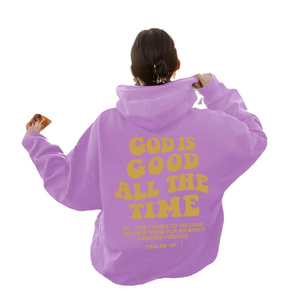 Good is Good All the Time hoodie