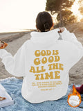 Good is Good All the Time hoodie