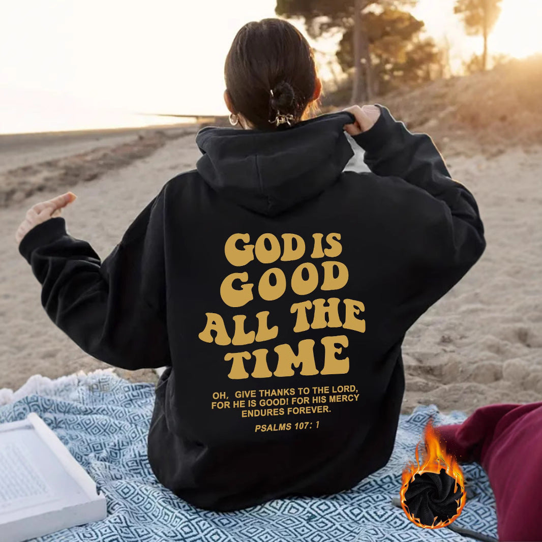 Good is Good All the Time hoodie